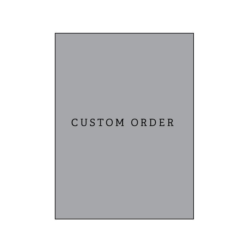 Custom Order