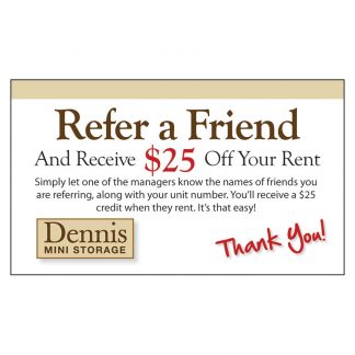 Dennis Refer a Friend/Gate Card