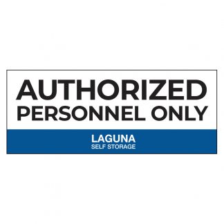 Laguna Self Storage Personnel Only Sign - 15”x6”