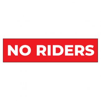 Laguna Self Storage No Riders Sign - 16"x4"
