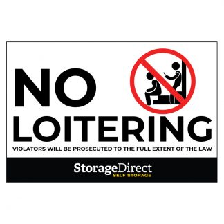 Storage Direct No Loitering Sign Horizontal 18" x 12"