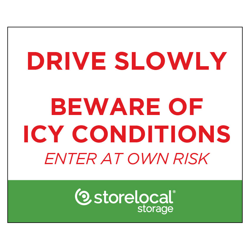 Storelocal Spokane Sign - Icy Conditions - 3 sizes