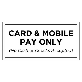 Card & Mobile Pay Only Sign